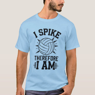 Ich Spike also bin ich T-Shirt