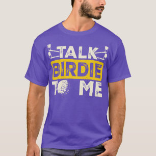 Ich spreche Birdie im Shirt für Frauen