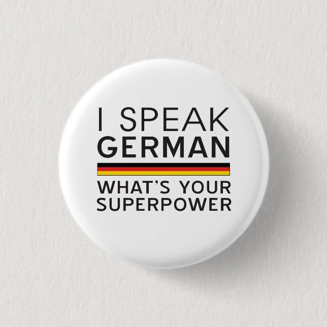 Ich spreche Deutsches, was Ihre Supermacht ist? Button (Vorderseite)