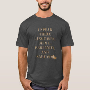 Ich spreche drei Sprachen (männliche Version) T-Shirt