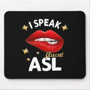 Ich spreche fließend Asl - Gebärdensprache Gehörlo Mousepad