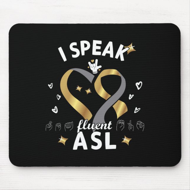 Ich spreche fließend ASL - Gebärdensprache Gehörte Mousepad (Vorne)