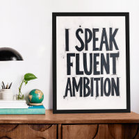 Ich spreche fließend Ehrgeiz Typografie Poster