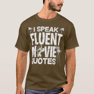 Ich spreche fließend Filmquotes - Funny Cinema Lov T-Shirt