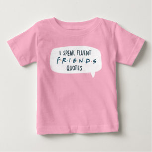 Ich spreche fließend FRIENDS™ Zitate Baby T-shirt