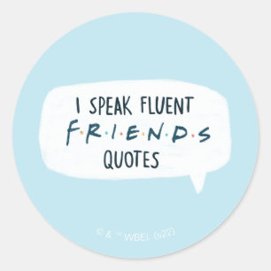 Ich spreche fließend FRIENDS™ Zitate Runder Aufkleber