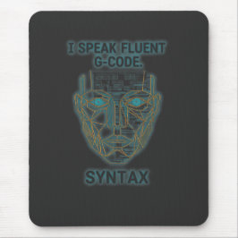 Ich spreche fließend G-Code-Syntax - CNC-Programmi Mousepad