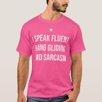 Ich spreche fließend Hang Gliding und Sarcasm Funn