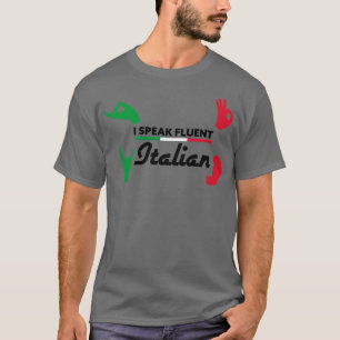 Ich spreche fließend Italienisch Handgesten auf we T-Shirt