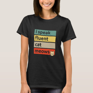 Ich spreche fließend Katzen miauen Lustige Retro-K T-Shirt