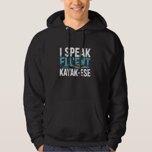 Ich spreche fließend Kayak-Ese Kayaking Paddel See Hoodie