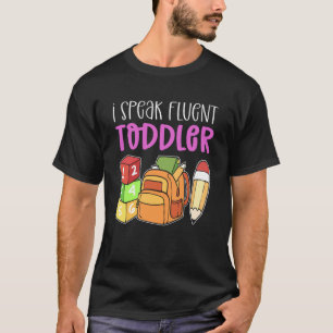 Ich spreche fließend Kleinkind Kinderbetreuung Kin T-Shirt