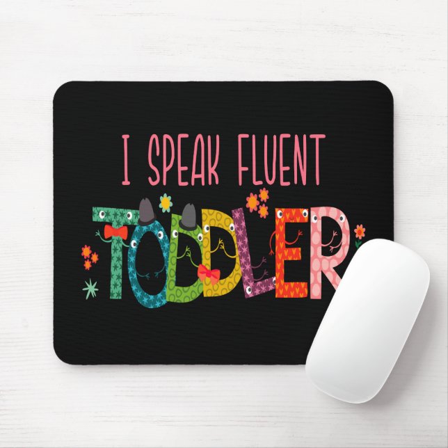 Ich spreche fließend Kleinkind - Mama, Geschenk de Mousepad (Mit Mouse)