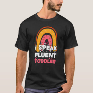 Ich spreche fließend Kleinkind Tagesbetreuer Lehre T-Shirt
