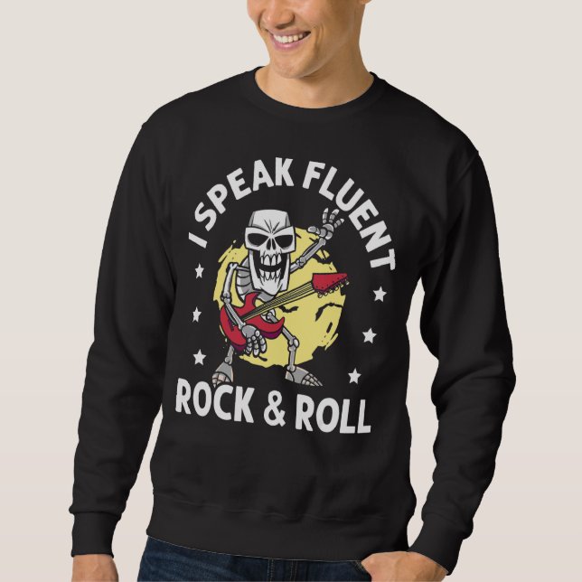 Ich spreche fließend Rock und Roll Gitarrist Gitar Sweatshirt (Vorderseite)