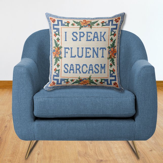 Ich spreche fließend Sarcasm - Funny Needlepoint S Kissen (I Speak Fluent Sarcasm Needlepoint Style Funny Throw Pillow)