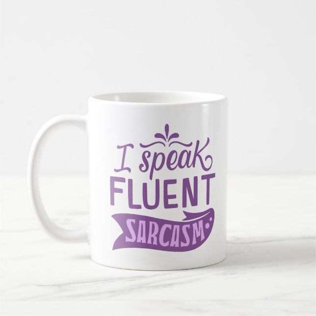 ICH SPRECHE FLIEßEND SARKASMUS KAFFEETASSE (Links)
