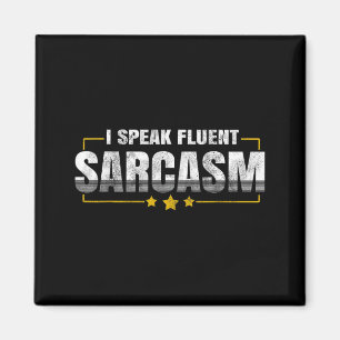 Ich spreche fließend Sarkasmus Lustiger sarkastisc Magnet