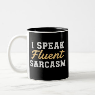 Ich spreche fließend Sarkasmus Lustiger Spruch Zweifarbige Tasse