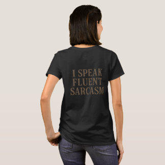 Ich spreche fließend Sarkasmus T-Shirt