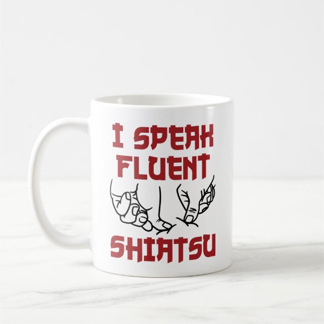 Ich spreche fließend Shiatsu-Massagetherapeut LMT Kaffeetasse (Links)