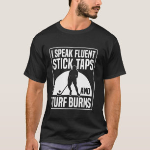 Ich spreche fließend Stöcke Taps und Rasen Verbren T-Shirt