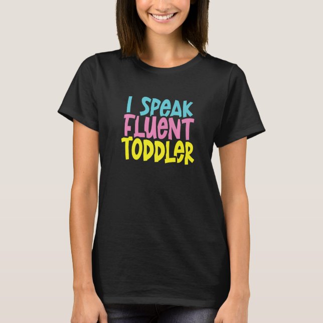 Ich spreche fließend Toodler Mama & Papa Leben Elt T-Shirt (Vorderseite)