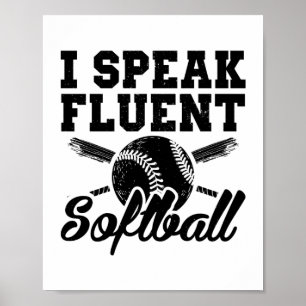 Ich spreche fließend Weichball  Sportgeschenk Idee Poster