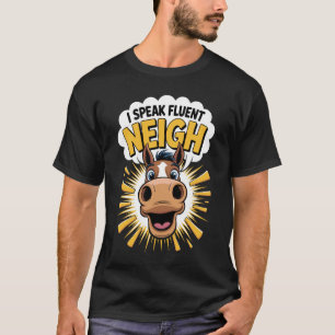 Ich spreche fließend Wiehern Lustiges Pferd Reitsp T-Shirt