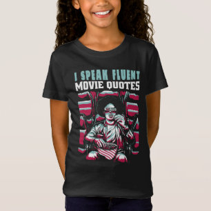 Ich spreche fließend Zitate aus Filmen T-Shirt