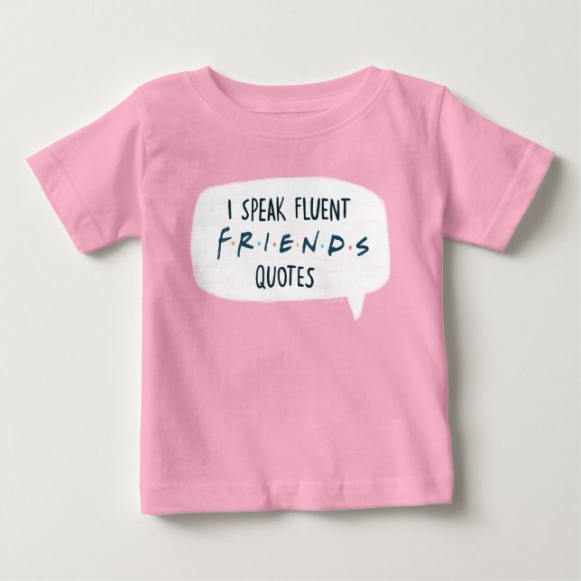 Ich spreche fließende FREUNDS™-Zitate Baby T-shirt (Vorderseite)