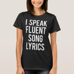 Ich spreche fließende Song-Texte Funny Music Spric T-Shirt