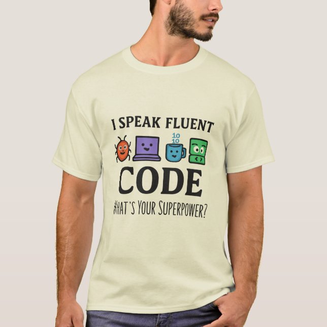 Ich spreche fließenden Code - Programmier-Superpow T-Shirt (Vorderseite)