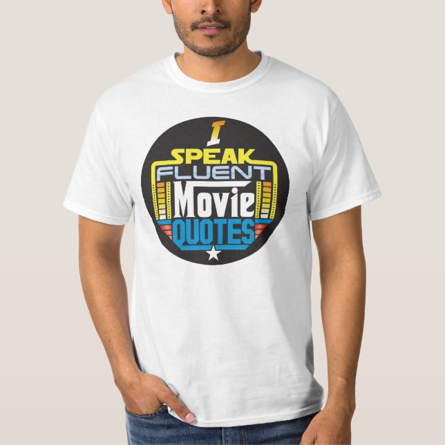 Ich spreche fließendes Film-Zitat-Shirt-runde T-Shirt (Vorderseite)