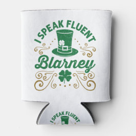 Ich spreche Fluent Blarney St Patricks Day Irish Dosenkühler