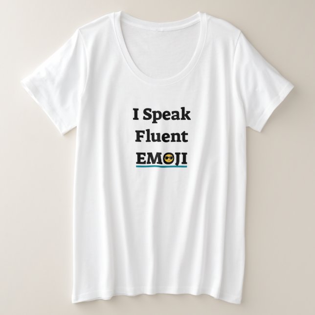 Ich spreche Fluent Emoji Große Größe T-Shirt (Design vorne)