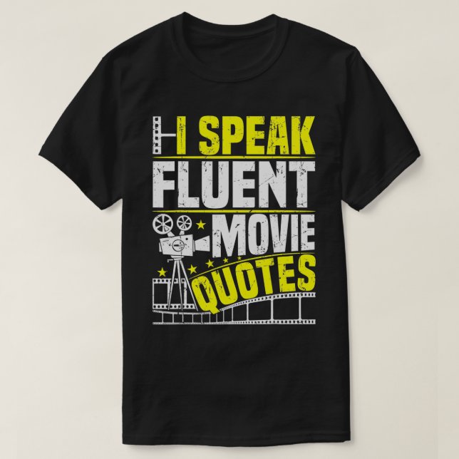 Ich spreche Fluent Movie Quotes Sarcastic Movie Fa T-Shirt (Design vorne)
