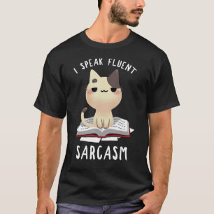 Ich spreche Fluent Sarcasm, Cat Vater-dy Mama-my, T-Shirt