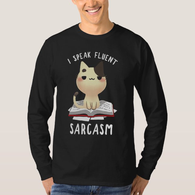 Ich spreche Fluent Sarcasm Funny Cat T-Shirt (Vorderseite)