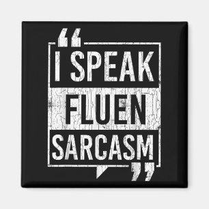Ich spreche Fluent Sarcasm Funny Sarcastic Redewen Magnet