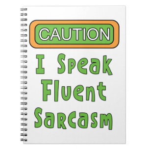 Ich spreche Fluent Sarcasm Notizblock