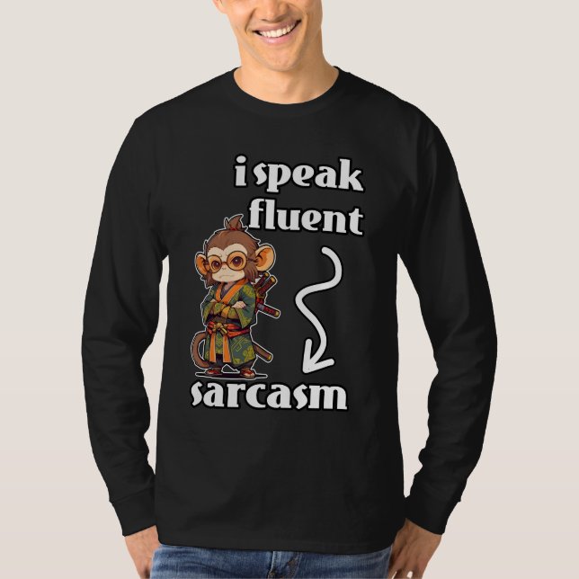 Ich spreche Fluent Sarcasm T-Shirt (Vorderseite)