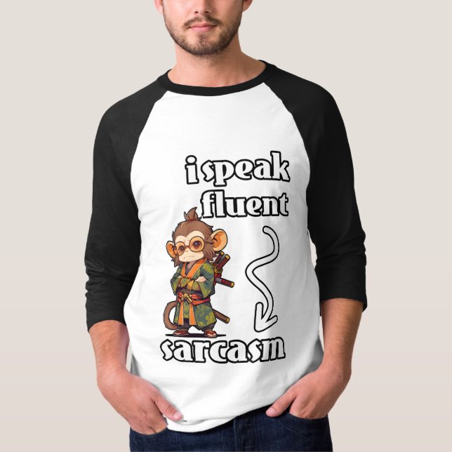 Ich spreche Fluent Sarcasm T-Shirt (Vorderseite)