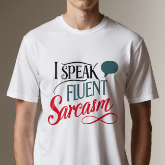 Ich spreche Fluent Sarcasm T-Shirt