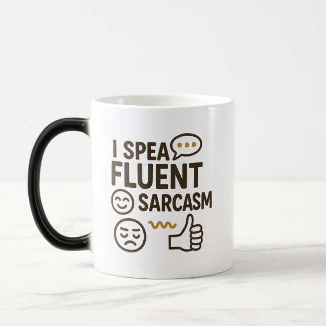Ich spreche Fluent Sarcasm Verwandlungstasse (Links)