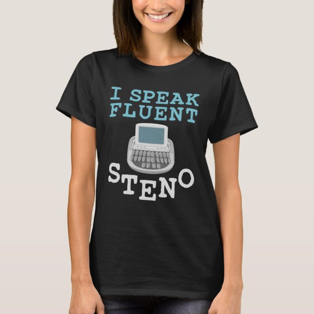 Ich spreche Fluent Steno Stenographer Court Report T-Shirt (Vorderseite)