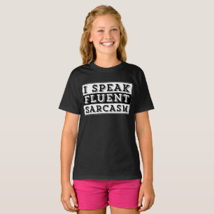 ICH SPRECHE FLÜSSIG SARKASMUS T-Shirt