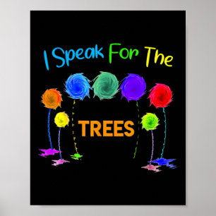 Ich spreche für Bäume Erde Tag Rett Erde Inspirati Poster