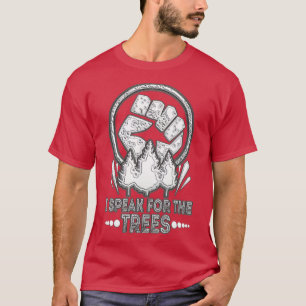 Ich spreche für den Tag der Bäume Erde 2022 Rett E T-Shirt