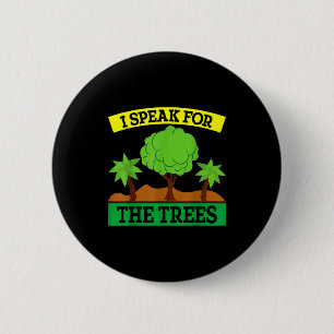 Ich spreche für die Bäume Button